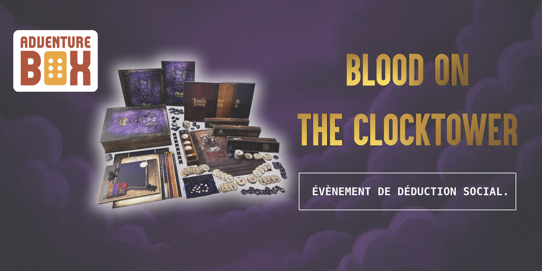 Soirée Blood on the Clocktower — 07 Mai - événement AdventureBox