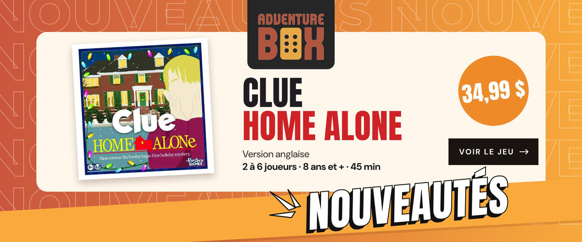 Nouveauté : Clue Home Alone, version anglaise, 2 à 6 joueurs, 8 ans et +, 45 min, 34,99 $
