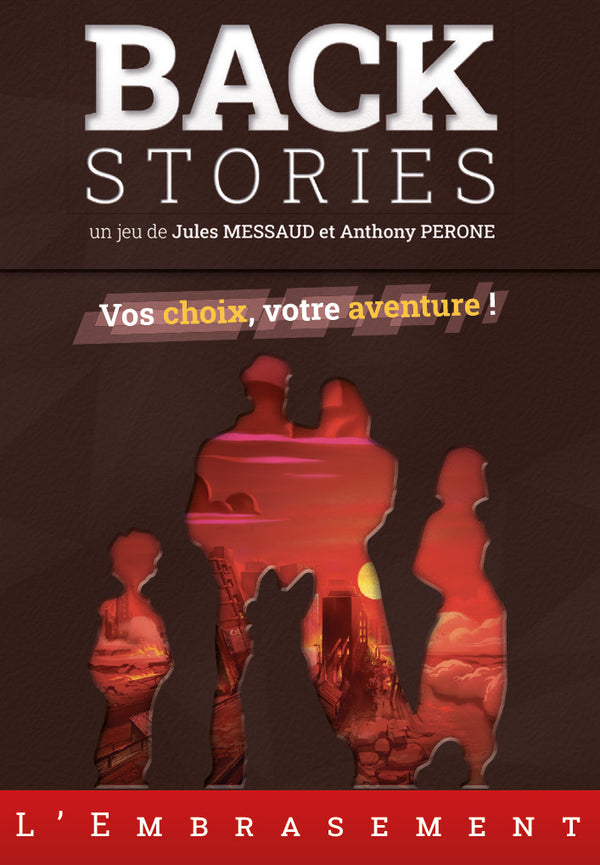Backstories : l'Embrasement (FR)